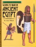 Front cover of Going to War in Ancient Egypt (Armies of the Past) by Anne Millard