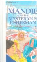 Cover of Mandie and the Mysterious Fisherman (Mandie Books (Sagebrush)) by Lois Gladys Leppard