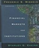 Front cover of Financial Markets and Institutions by Frederic S. Mishkin