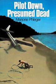 Cover of Pilot Down, Presumed Dead by Marjorie Phleger