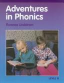 Cover of Adventures In Phonics Level B (Adventures In Phonics) by Florence Lindstrom