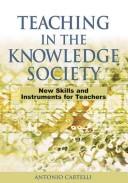 Front cover of Teaching in the Knowledge Society by Antonio Cartelli