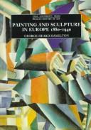 Cover of Painting and sculpture in Europe, 1880-1940 by George Heard Hamilton