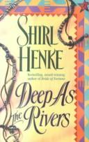 Cover of Deep As the Rivers by Shirl Henke