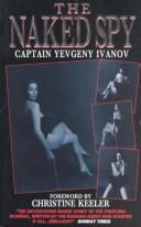 Cover of The naked spy by Evgeniĭ Ivanov