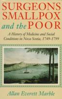 Cover of Surgeons, smallpox, and the poor by Allan Everett Marble