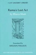 Front cover of "Rama's Last Act" by Bhavaobhuti (Clay Sanskrit Library) by Sheldon Pollock