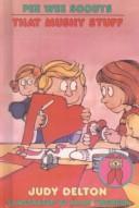 Cover of That Mushy Stuff by Judy Delton