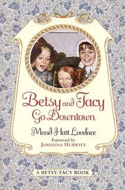 Cover of Betsy and Tacy Go Downtown (Betsy-Tacy #4) by Maud Hart Lovelace