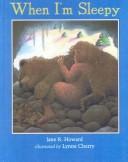 Front cover of When I'm Sleepy by Jane R. Howard