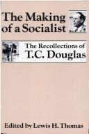 Front cover of The Making of a Socialist by Lewis Herbert Thomas