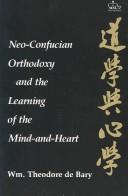 Cover of Neo-Confucian orthodoxy and the learning of the mind-and-heart by William Theodore De Bary