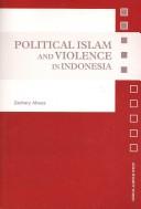 Cover of Political Islam and Violence in Indonesia by Zachary Abuza