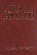 Cover of With All Your Mind by Michael L. Peterson