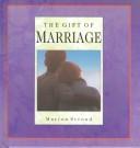 Cover of The Gift of Marriage (The "Gift" Series) by Marion Stroud