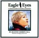 Cover of Eagle Eyes by Jeanne Gehret