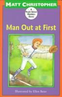 Front cover of Man Out at First (A Peach Street Mudders Story) by Matt Christopher