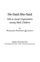 Front cover of He-Said-She-Said by Marjorie Harness Goodwin
