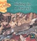 Cover of Hiding in a Forest (Whitehouse, Patricia, Animal Camouflage.) by Patricia Whitehouse