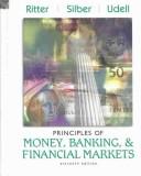 Front cover of Principles of money, banking, and financial markets by Ritter, Lawrence S.