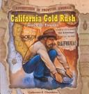 Cover of California Gold Rush by Catherine E. Chambers