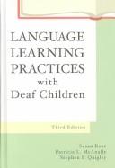 Cover of Language learning practices with deaf children by Patricia L. McAnally