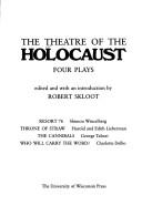 Front cover of The Theatre of the Holocaust by Unknown