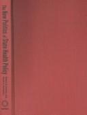 Cover of The new politics of state health policy by Robert B. Hackey