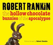 Front cover of The Hollow Chocolate Bunnies of the Apocalypse by Unknown