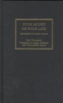 Front cover of Your Money or Your Life! by Eric Toussaint