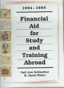 Front cover of Financial aid for study and training abroad, 2006-2008 by Gail Ann Schlachter