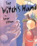 Cover of The witch's hand by Peter Utton