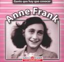 Front cover of Anne Frank (Gente Que Hay Que Conocer) by Jonatha A. Brown