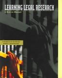 Front cover of Learning Legal Research by Charles P. Nemeth
