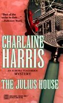 Front cover of The Julius House by Charlaine Harris