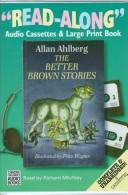 Front cover of The Better Brown Stories by Allan Ahlberg