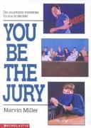 Front cover of You Be the Jury by Marvin Miller