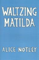 Cover of Waltzing Matilda by Alice Notley