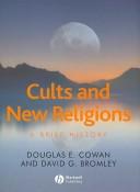 Front cover of Cults and New Religions by Douglas E. Cowan