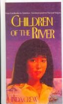 Front cover of Children of the river by Linda Crew