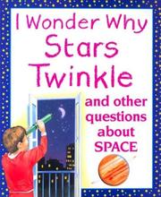 Front cover of I wonder why stars twinkle and other questions about space by Carole Stott