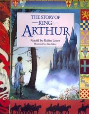 Front cover of The story of King Arthur by Robin Lister