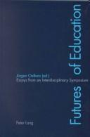 Front cover of Futures of Education by Jurgen Oelkers