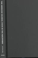 Front cover of The American colonial state in the Philippines by Julian Go