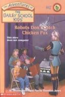 Front cover of Robots Don't Catch Chicken Pox by Marcia Thornton Jones