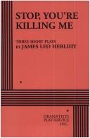 Front cover of Stop, You're Killing Me. by James L. Herlihy