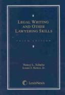 Front cover of Legal writing and other lawyering skills by Nancy L. Schultz