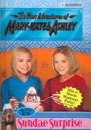 Front cover of The case of the sundae surprise by Melinda Metz