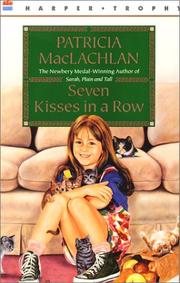 Front cover of Seven Kisses in a Row (Charlotte Zolotow Book) by Patricia MacLachlan