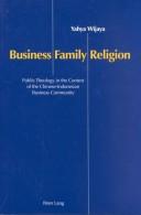 Front cover of Business, Family and Religion by Yahya Wijaya